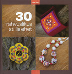 30 rahvuslikus stiilis ehet
