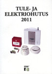 Tule- ja elektriohutus 2011