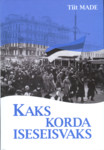 Kaks korda iseseisvaks