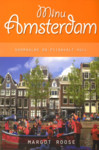 Minu Amsterdam. Normaalne on piisavalt hull