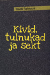 Kivid, tulnukad ja sekt