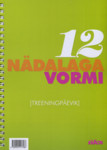 12 nädalaga vormi