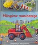 Mängime masinatega. Magnetitega mänguraamat