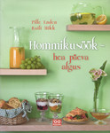 Hommikusöök - hea päeva algus