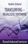 Transurfing – reaalsuse juhtimine