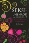 Seksiunenäod ja sümbolid. Alateadlike ihade tõlgendamine