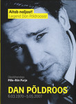 Aitab naljast! Legend Dan Põldroosist