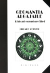 Geomantia algajaile. Lihtsad ennustusvõtted