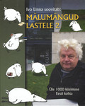 Mälumängud lastele. Üle 1000 küsimuse Eesti kohta 