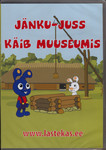 Jänku-Juss käib muuseumis