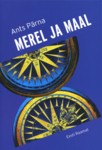 Merel ja maal. 13 lugu meremeestest