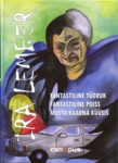 Fantastiline tüdruk. Fantastiline poiss. Musta kaarna küüsis