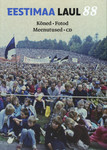 Eestimaa laul 88. Kõned. Fotod. Meenutused. CD