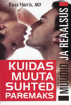 Kuidas muuta suhted paremaks