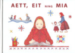 Aett, eit ning mia