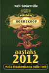 Sinu Hiina horoskoop aastaks 2012