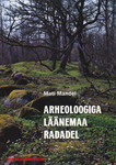 Arheoloogiga läänemaa radadel