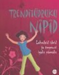 Trenditüdruku nipid