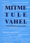 Mitme tule vahel. meenutusi pildistusi arutlusi analüüse