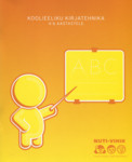 Koolieeliku kirjatehnika. 4-6 aastastele
