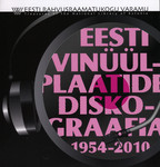 Eesti vinüülplaatide diskograafia 1954-2010