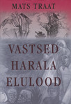 Vastsed Harala elulood