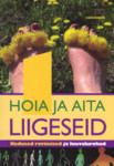 Hoia ja aita liigeseid