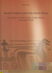 Ancient Tradition and Early Greek History. The Origins of States in Early-Archaic Sparta, Argos and Corinth