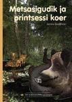 Metsasigudik ja printsessi koer