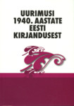 Uurimusi 1940. aastate eesti kirjandusest