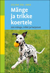 Mänge ja trikke koertele