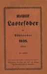 Kristlik lastesõber ehk Tähtraamat 1935. aastaks. XII aastakäik