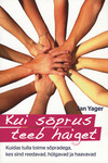 Kui sõprus teeb haiget