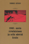 1905. aasta revolutsioon ja selle ohvrid Eestis