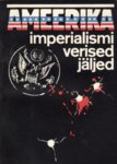 Ameerika imperialismi verised jäljed