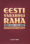 Eesti Vabariigi raha 1919-1940 + 1991-2010