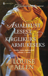Asjalikust lesest kirglikuks armukeseks