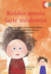 Kuidas muuta laste mõtlemist