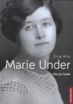 Marie Under. Elu ja luule