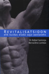 Revitalisatsioon. ehk Kuidas elada saja-aastaseks