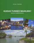 Kuidas tunned maailma?. Maailma turismigeograafia
