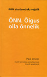 Õnn. Õigus olla õnnelik