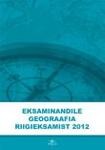 Eksaminandile geograafia riigieksamist 2012