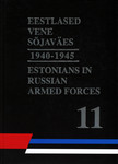 Eestlased vene sõjaväes 1940-1945. Estonians in Russian Armed Forces in 1940-1945. (Selmet-Üüde)