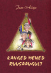 Kanged mehed Ruusaaugult. Näitemängud lastele