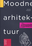 Moodne arhitektuur. Kriitiline ajalugu