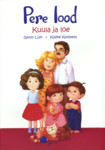 Pere lood. Kuula ja loe