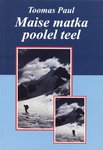 Maise matka poolel teel