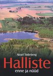 Halliste enne ja nüüd
