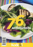 76 aedviljatoitu